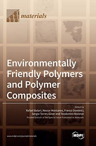 Environmentally Friendly Polymers And Polymer Composites