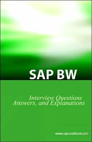 SAP Bw Ultimate Interview Questions, Answers, and Explanations: SAP Bw Certification Review