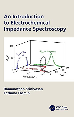 An Introduction To Electrochemical Impedance Spectroscopy