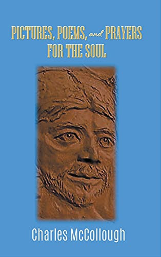 Pictures, Poems, And Prayers For The Soul - 9781647492748