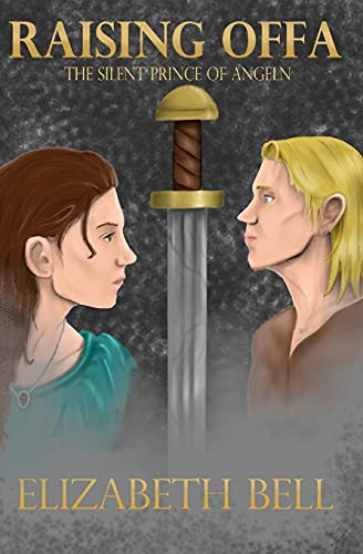 Raising Offa: The Silent Prince Of Angeln - 9781838464509