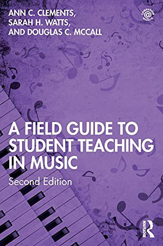 A Field Guide To Student Teaching In Music - 9780367428518