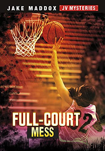 Full-Court Mess (Jake Maddox Jv Mysteries) - 9781663920263