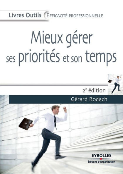 Mieux gÃ©rer ses prioritÃ©s et son temps
