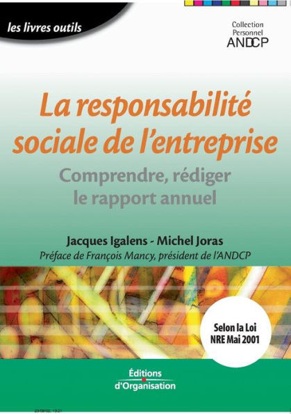 La responsabilité sociale de l'entreprise: Comprendre, rédiger le rapport annuel