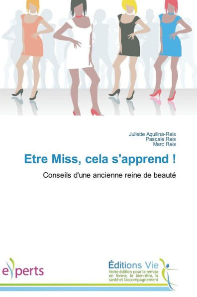 Etre Miss, Cela s'Apprend !