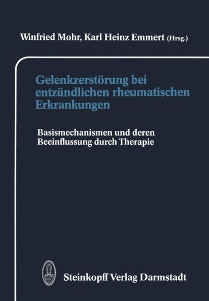 GelenkzerstÃ¶rung Bei EntzÃ¼ndlichen Rheumatischen Erkrankungen: Basismechanismen Und Deren Beeinflussung Durch Therapie