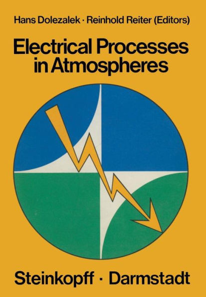 Electrical Processes in Atmospheres: Proceedings of the Fifth International Conference on Atmospheric Electricity Held at Garmisch-Partenkirchen (Germ