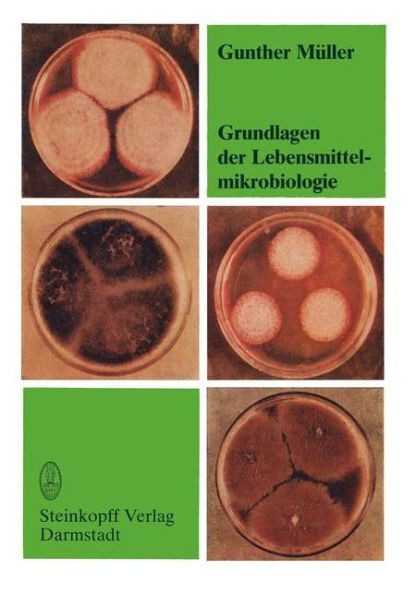 Grundlagen Der Lebensmittelmikrobiologie: Eine Einführung
