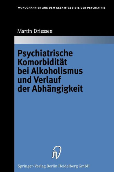 Psychiatrische KomorbiditÃ¤t Bei Alkoholismus Und Verlauf Der AbhÃ¤ngigkeit
