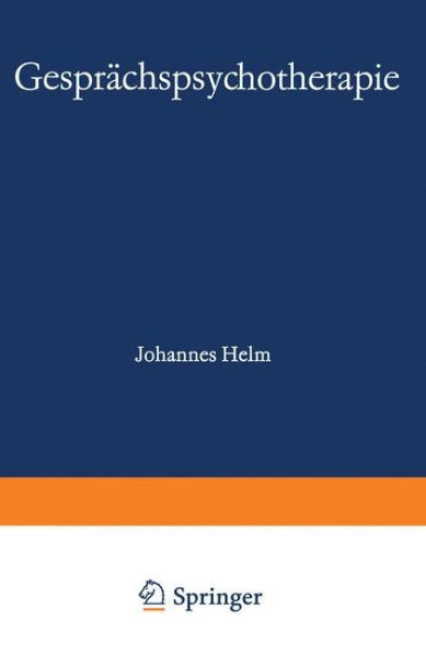 GesprÃ¤chspsychotherapie: Forschung -- PRAXIS -- Ausbildung