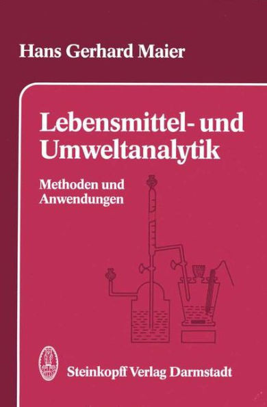 Lebensmittel- Und Umweltanalytik: Methoden Und Anwendungen