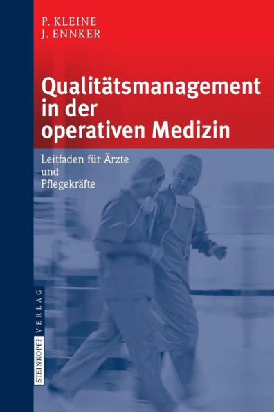 QualitÃ¤tsmanagement in Der Operativen Medizin: Leitfaden FÃ¼r Ã„rzte Und PflegekrÃ¤fte