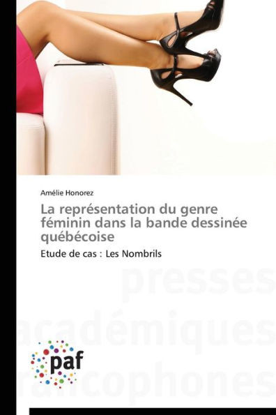 La ReprÃ©sentation Du Genre FÃ©minin Dans La Bande DessinÃ©e QuÃ©bÃ©coise