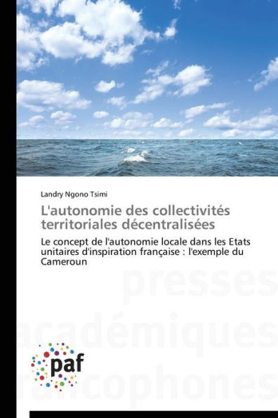 L'Autonomie Des CollectivitÃ©s Territoriales DÃ©centralisÃ©es