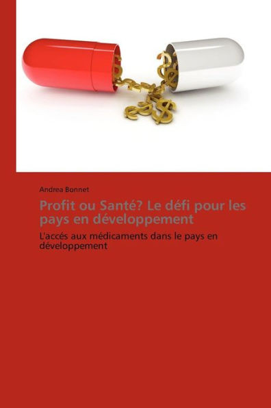 Profit Ou SantÃ©? Le DÃ©fi Pour Les Pays En DÃ©veloppement