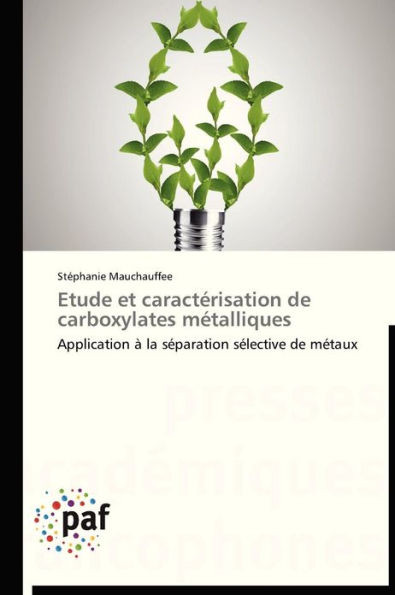 Etude Et Caractérisation de Carboxylates Métalliques