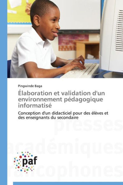 Ã‰laboration Et Validation d'Un Environnement PÃ©dagogique InformatisÃ©