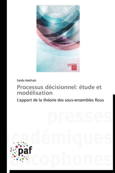 Processus DÃ©cisionnel: Ã‰tude Et ModÃ©lisation