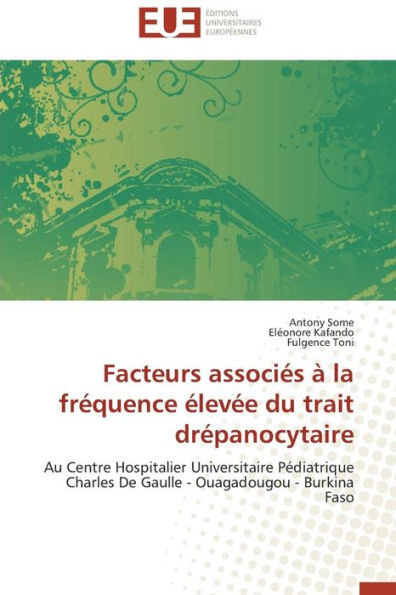 Facteurs Associés À La Fréquence Élevée Du Trait Drépanocytaire