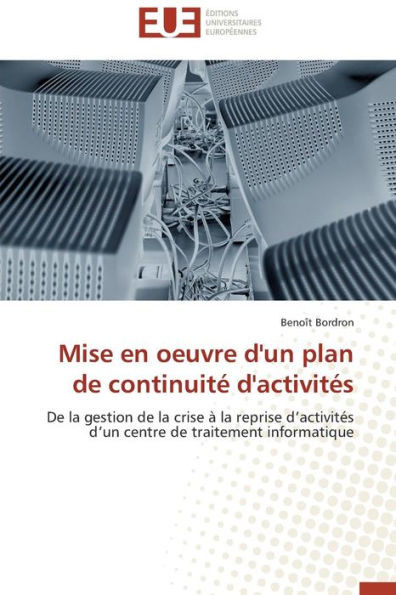 Mise En Oeuvre d'Un Plan de ContinuitÃ© d'ActivitÃ©s