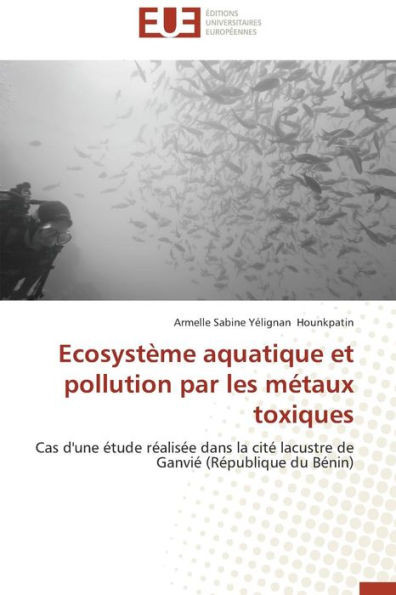 EcosystÃ¨me Aquatique Et Pollution Par Les MÃ©taux Toxiques