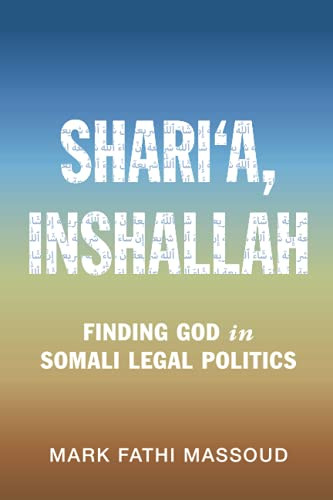 Shari‘A, Inshallah (Cambridge Studies In Law And Society)