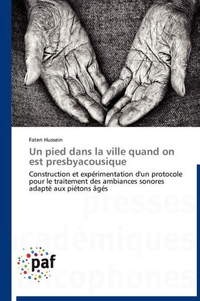 Un Pied Dans La Ville Quand on Est Presbyacousique