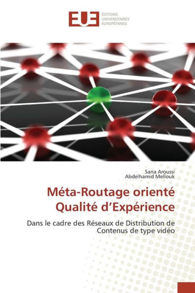 MÃ©ta-Routage OrientÃ© QualitÃ© D ExpÃ©rience