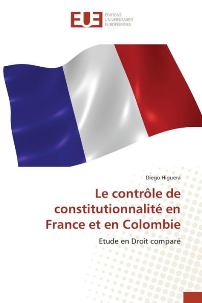 Le Contrôle de Constitutionnalité En France Et En Colombie