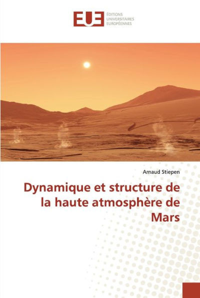 Dynamique et structure de la haute atmosphère de mars