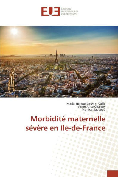 MorbiditÃ© Maternelle SÃ©vÃ¨re En Ile-De-France