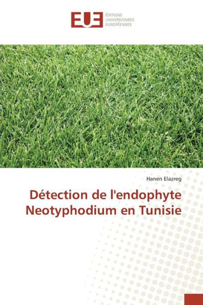 Détection de l'Endophyte Neotyphodium En Tunisie