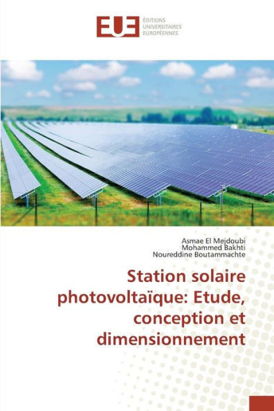Station Solaire Photovoltaïque: Etude, Conception Et Dimensionnement