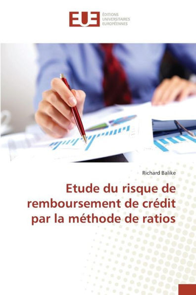 Etude Du Risque de Remboursement de CrÃ©dit Par La MÃ©thode de Ratios