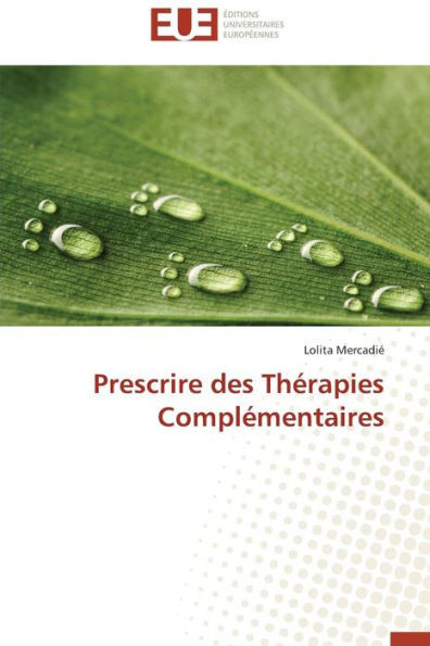 Prescrire Des Thérapies Complémentaires