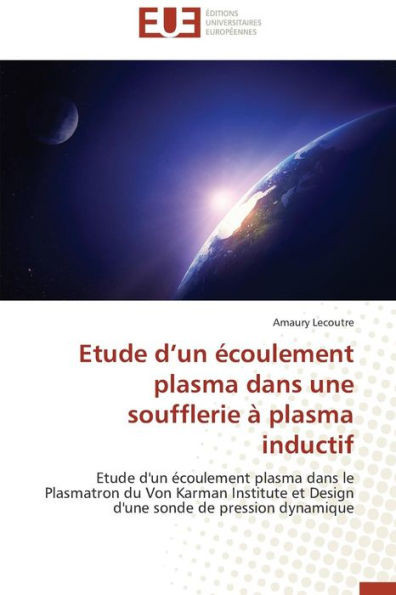 Etude D Un Écoulement Plasma Dans Une Soufflerie À Plasma Inductif