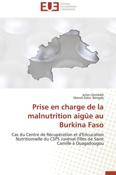 Prise En Charge de la Malnutrition AigÃ¼e Au Burkina Faso