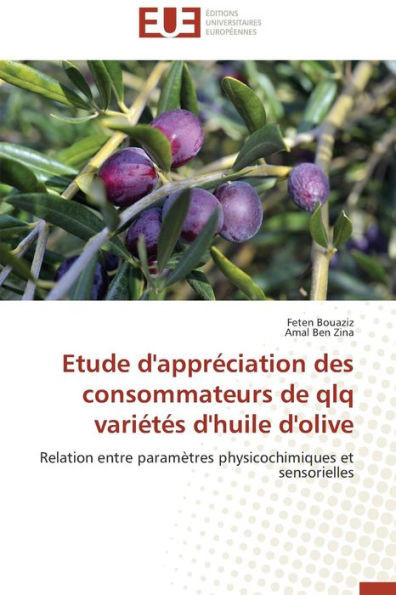 Etude d'ApprÃ©ciation Des Consommateurs de Qlq VariÃ©tÃ©s d'Huile d'Olive
