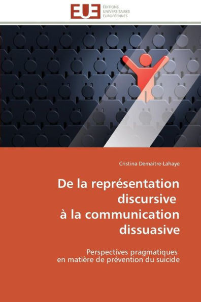 de la Représentation Discursive À La Communication Dissuasive