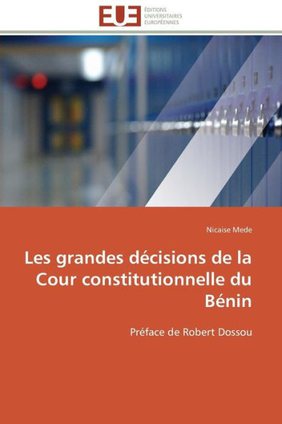 Les Grandes DÃ©cisions de la Cour Constitutionnelle Du BÃ©nin