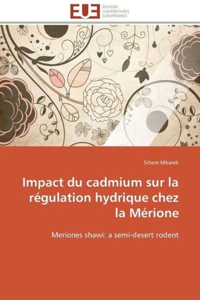 Impact Du Cadmium Sur La RÃ©gulation Hydrique Chez La MÃ©rione