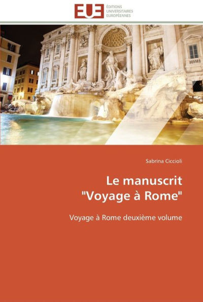 Le manuscrit voyage à rome