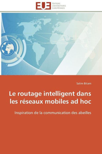 Le Routage Intelligent Dans Les Réseaux Mobiles Ad Hoc