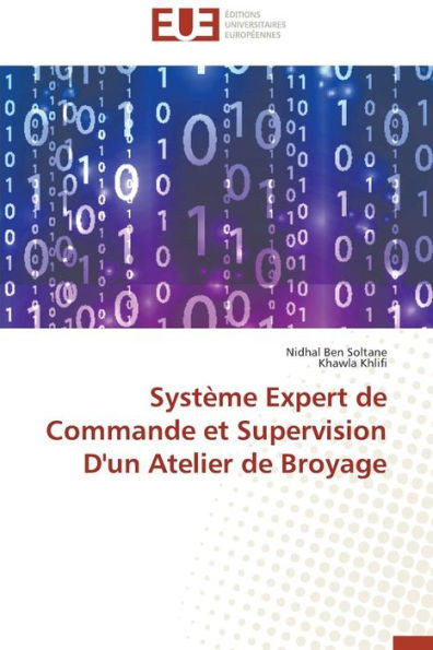 Système Expert de Commande Et Supervision d'Un Atelier de Broyage