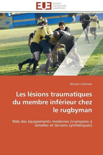 Les LÃ©sions Traumatiques Du Membre InfÃ©rieur Chez Le Rugbyman