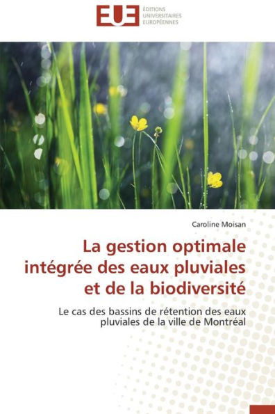La Gestion Optimale IntÃ©grÃ©e Des Eaux Pluviales Et de la BiodiversitÃ©