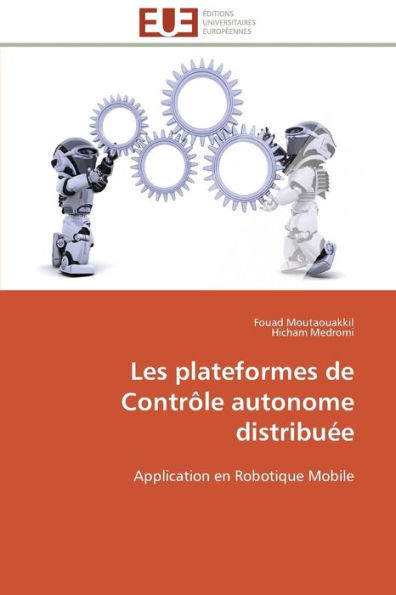 Les Plateformes de Contrôle Autonome Distribuée