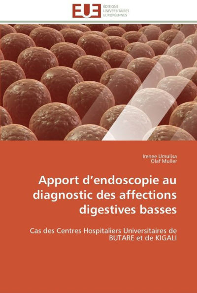 Apport d endoscopie au diagnostic des affections digestives basses