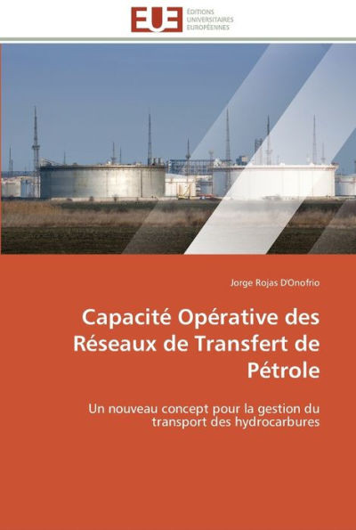 CapacitÃ© opÃ©rative des rÃ©seaux de transfert de pÃ©trole